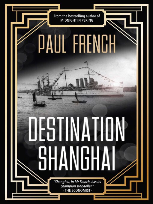 Title details for Destination Shanghai by Paul French - Available